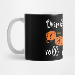 Funny Bunco Drink Up and Roll Witches Halloween Mug